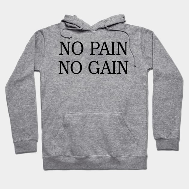 No Pain No Gain Hoodie by Melon Bean